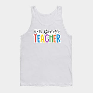 Rainbow 4th Grade Teacher Tank Top